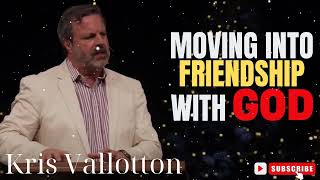 Kris Vallotton  Moving into Friendship with God [upl. by Noxas]