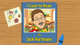 I Love to Read  Jack Hartmann [upl. by Brenza]