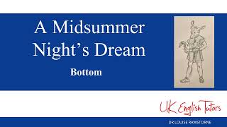 A Midsummer Nights Dream  Character Analysis of Bottom [upl. by Marden]