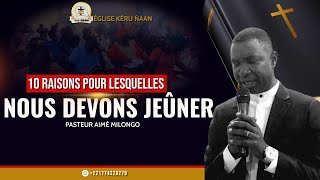 2ÈME PARTIE  10 RAISONS POUR LESQUELLES NOUS DEVONS JEÛNER  PASTEUR AIMÉ MILONGO [upl. by Luemas]