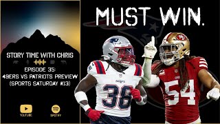 49ers vs Patriots Preview CMC and Injuries  Story Time with Chris Ep 35  Sports Saturday 13 [upl. by Notlef434]