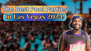 The Best Pool Parties And Dayclubs In Las Vegas For 2024 [upl. by Bjorn]