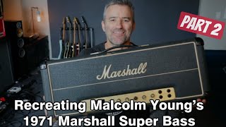 Recreating Malcolm Youngs 1971 Marshall Super Bass  PART 2 [upl. by Silohcin]