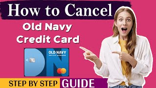 How To Cancel Old Navy Credit Card  Full Guide [upl. by Dollar]