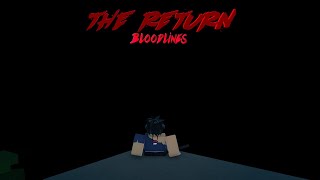 The Return  Bloodlines [upl. by Beverie]