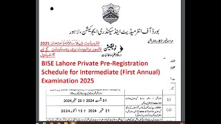 BISE Lahore Board Private PreRegistration Schedule for Intermediate First Annual Examination 2025 [upl. by Giark303]