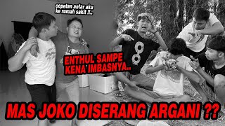 ARGANI NG4MUK  Mas joko amp Enthul jadi sasaran  Ternyata karena ini [upl. by Ybur817]