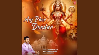 Aaj Pher Deedar [upl. by Anuahsat]