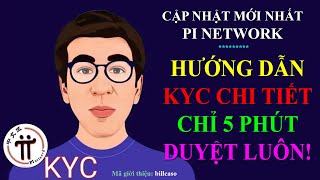 Pi network  Hướng dẫn KYC Pi network mới nhất rất chi tiết chỉ cần 5 phút được duyệt thành công [upl. by Adnwahsal979]