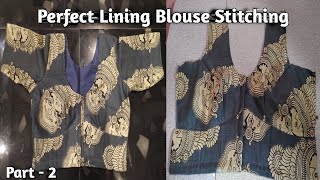 Part  2 Lining Blouse  Perfect Lining Blouse Stitching for Beginners [upl. by Enitsirk]