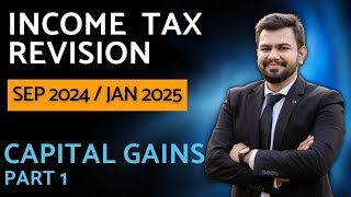 11 CA Inter Income Tax Revision Sep24Jan25 in English Capital Gains  PART 1 Direct Tax Marathon [upl. by Eatnom490]