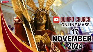 Quiapo Church Live Mass Today  November 17 2024 SUNDAY MISA NAZARENO [upl. by Keever]