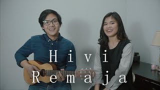 Hivi  Remaja Cover By Kevin Ruenda amp Kezia Manopo [upl. by Ainel]