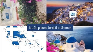 Top 10 Must Visit Places in Greece [upl. by Atinuaj164]