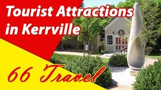 List 8 Tourist Attractions in Kerrville Texas  Travel to United States [upl. by Soisatsana602]