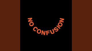 No Confusion feat Kojey Radical [upl. by Eelnodnarb]