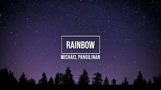 Rainbow  Michael Pangilinan Karaoke version [upl. by Mabel]