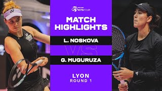 Linda Noskova vs Garbine Muguruza  2023 Lyon Open Round 1  WTA Match Highlights [upl. by Ellwood650]