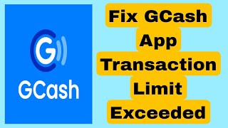 How to Fix GCash App Transaction Limit Exceeded [upl. by Lorilee]