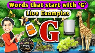 Words that start with G with live examples  letter G words for kids  WATRstar [upl. by Estelle626]