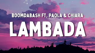 Boomdabash ft Paola amp Chiara  Lambada TestoLyrics [upl. by Dietsche]