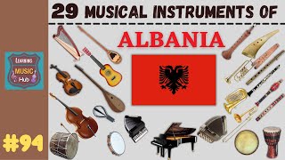 29 MUSICAL INSTRUMENTS OF ALBANIA  LESSON 94  MUSICAL INSTRUMENTS  LEARNING MUSIC HUB [upl. by Grefe]