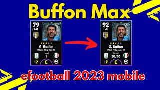 How to Max Nominating Contract Buffon in efootball 2023 mobile  Pes mobile  Buffon max level [upl. by Esinyl]