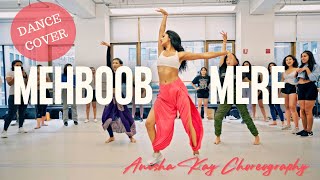 MEHBOOB MERE  DANCE COVER  Anisha Kay Choreography  Fiza  Sushmita SEN [upl. by Ajroj]