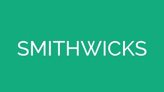 How To Pronounce Smithwicks [upl. by Lyrpa]