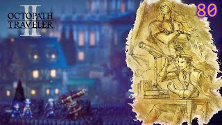 Lets Play  Octopath Traveler II  Part 80  Osvald amp Partitio Crossed Paths [upl. by Hallimaj]