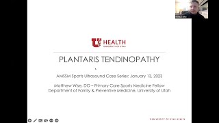 Plantaris Tendinopathy with Dr Matthew Wise  AMSSM Sports US Case Presentation [upl. by Katsuyama]