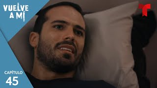 Vuelve a Mí  Capítulo 45 Fabián despierta  Telemundo Novelas [upl. by Anders]