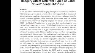 How Does Super Resolution for Satellite Imagery Affect Different Types of Land Cover Sentinel 2 Cas [upl. by Kryska]