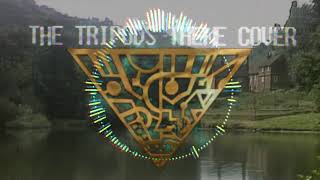 The Tripods Theme Cover [upl. by Ennaisoj]