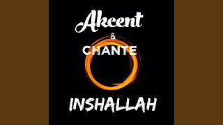 Inshallah feat Chante [upl. by Melentha]