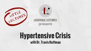 Hypertensive Crisis with Dr Travis Huffman [upl. by Wiltsey]