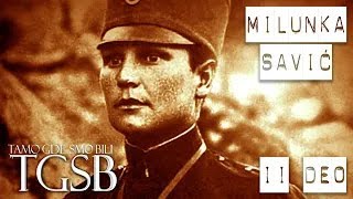 Milunka Savić II deo [upl. by Rramal81]