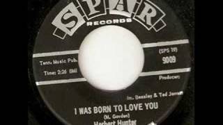 Herbert Hunter  I Was Born To Love You [upl. by Dreeda]