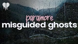 paramore  misguided ghosts lyrics [upl. by Fates]