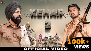 Kehar 2 Official Video  D Pareek feat Guru Sidhu  Urban Production  Latest Punjabi Songs 2023 [upl. by Georgianne238]