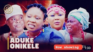 ADUKE ONIKELE Latest Yoruba Movie 2024 Epic Drama Wunmi Toriola Wunmi Ajiboye ab [upl. by Asiralc446]