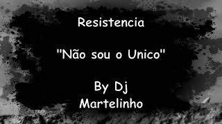 Resistencia  Não sou o unico [upl. by Arihas]