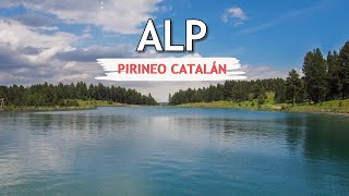 Pueblo de ALP y sus alrededores  Lago en la Molina  La Cerdanya Pirineo Catalán Girona [upl. by Bierman481]