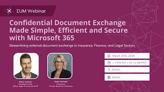 EUM x Vector Business Solutions Webinar Confidential Document Exchange made Simple with M365 [upl. by Gnoy]