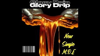 Glory Drip [upl. by Tinor]