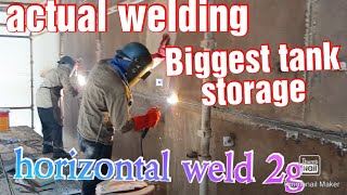 biggest tank storage actual horizontal welding 2g [upl. by Ellenar]