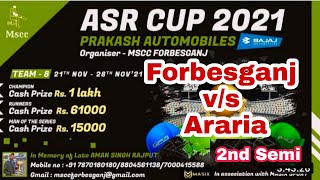 ASR CUP FORBESGANJ 2021 ARARIA VS FORBESGANJ [upl. by Yeoz223]