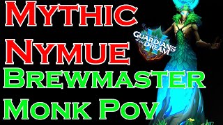 Mythic Nymue  Breamaster Monk PoV  Kill First Try [upl. by Indihar183]