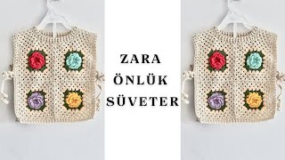 ZARA ÖNLÜK SÜVETER YAPIMI 🌸 TIĞ İŞİ ÖNLÜK SÜVETER 🩵 BEBEK SÜVETERİ  YELEK crochet [upl. by Arron]