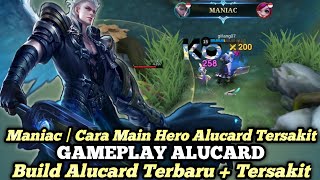 MANIAC  CARA MAIN HERO ALUCARD TERSAKIT  GAMEPLAY ALUCARD TOP GLOBAL  MOBILE LEGENDS [upl. by Anabelle170]